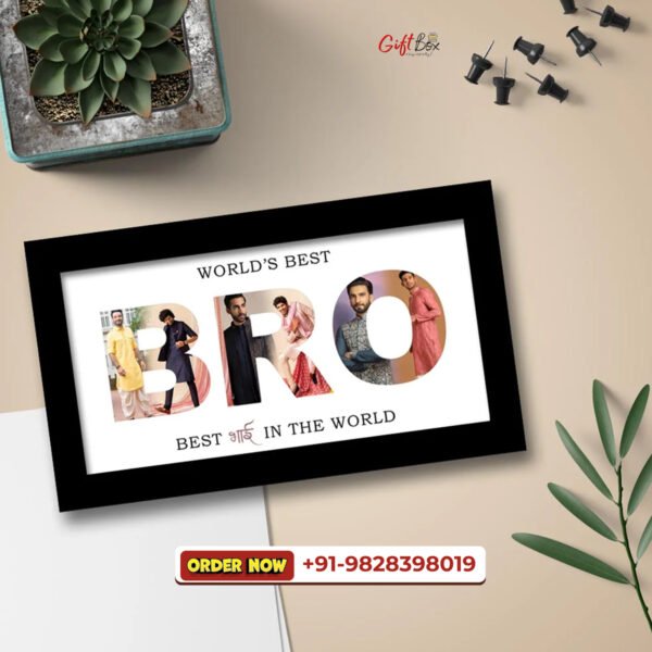 BRO– PHOTO COLLAGE FRAME FOR BROTHER – RAKSHA BANDHAN SPECIAL-4 X 8 INCH - Image 2